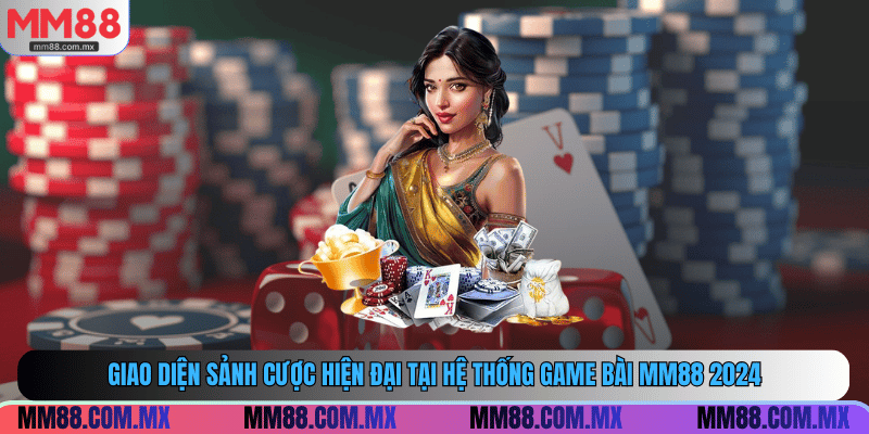 Sảnh cược hiện đại tại hệ thống game bài MM88 đỉnh cao