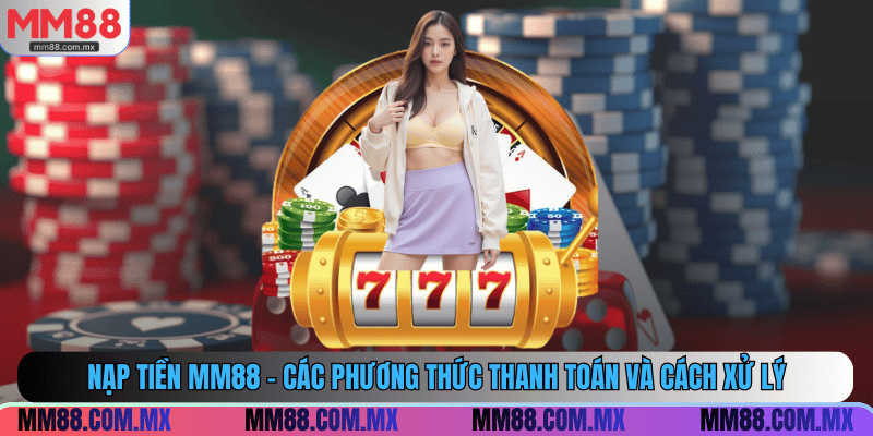 Nạp Tiền MM88